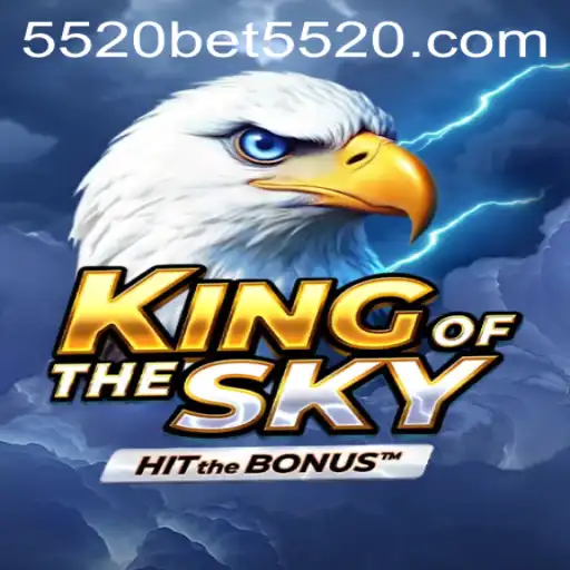 Exploring the Adventure of KingOfTheSky in the World of 5520bet